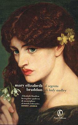 Il segreto di Lady Audley by Mary Elizabeth Braddon, Chiara Vatteroni, Sandra Petrignani