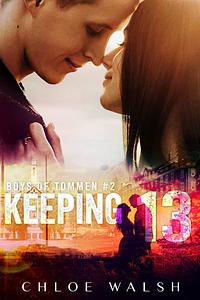 Keeping 13 by Chloe Walsh