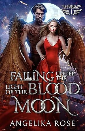 Falling Under The Light Of The Blood Moon by Angelika Rose