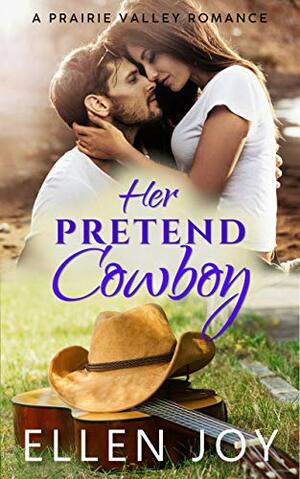 Her Pretend Cowboy by Ellen Joy