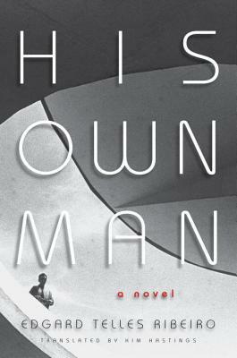 His Own Man by Kim Hastings, Edgard Telles Ribeiro