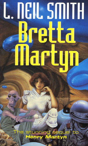 Bretta Martyn by L. Neil Smith
