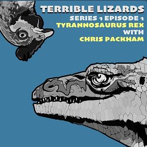 Terrible Lizards Season 1 by Iszi Lawrence, David Hone