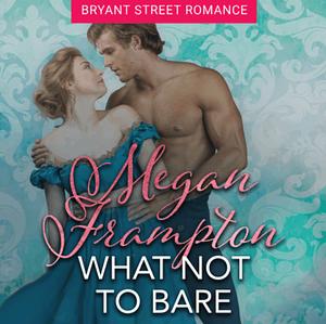 What Not to Bare by Megan Frampton