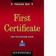 Focus On First Certificate by Sue O'Connell