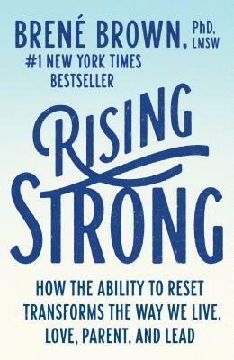 Rising Strong by Brené Brown