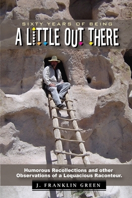 A Little Out There by John F. Green