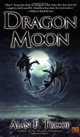 Dragon Moon by Alan F. Troop