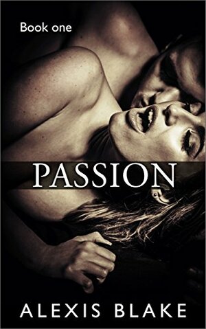 Passion by Alexis Blake