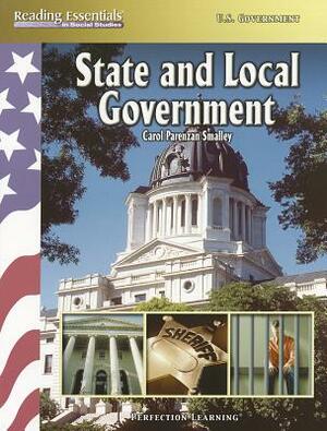 State and Local Gov by Carol Smalley, Perfection Learning Corporation