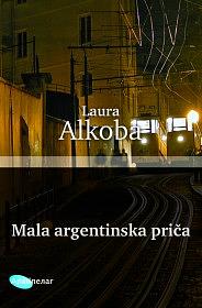 Mala argentinska priča by Laura Alcoba