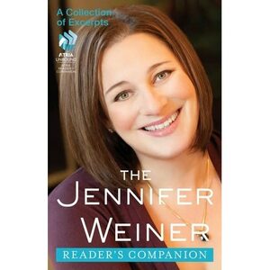 The Jennifer Weiner Reader's Companion: A Collection of Excerpts by Jennifer Weiner