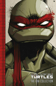 Teenage Mutant Ninja Turtles: The IDW Collection, Volume 1 by Kevin Eastman, Tom Waltz