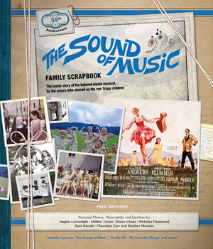 The Sound of Music Family Scrapbook by Sir Arthur Conan Bronson, Angela Cartwright