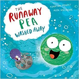 The Runaway Pea Washed Away by Kjartan Poskitt