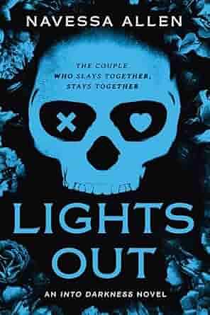 Lights Out: An Into Darkness Novel by Navessa Allen