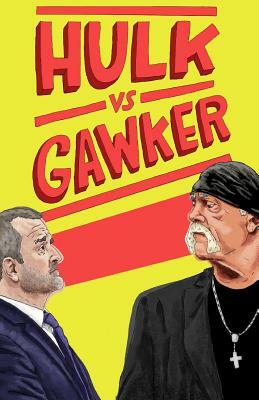 Hulk vs. Gawker by Thought Catalog