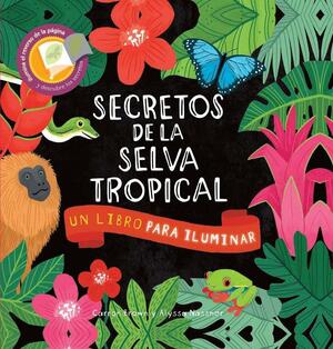 Secretos de la selva tropical by Carron Brown