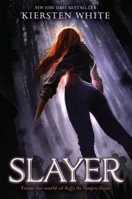 Slayer by Kiersten White