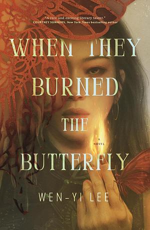 When They Burned The Butterfly by Wen-yi Lee