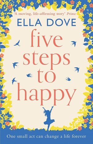 Five Steps to Happy by Ella Dove