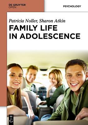 Family Life in Adolescence by Sharon Atkin, Patricia Noller