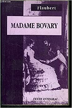 Madame Bovary by Gustave Flaubert