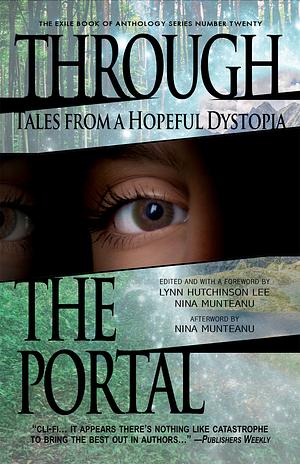 Through the Portal: Stories from a Hopeful Dystopia by Fiction › General