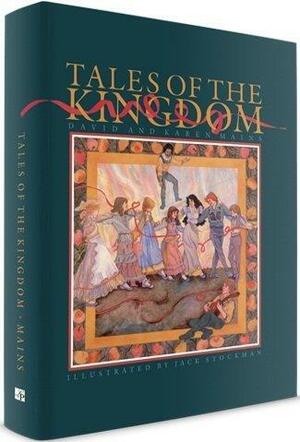 Tales Of The Kingdom by David R. Mains, Karen Burton Mains