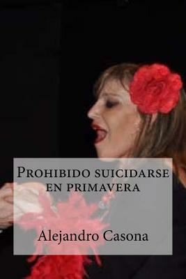 Prohibido suicidarse en primavera by Alejandro Casona