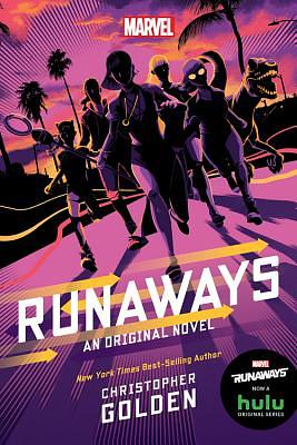Runaways: An Original Novel by Christopher Golden