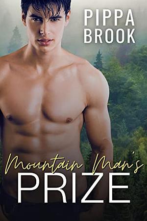 Mountain Man's Prize by Pippa Brook