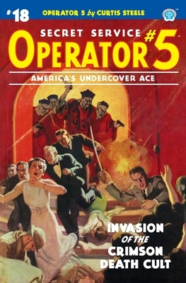 Operator 5 #18: Invasion of the Crimson Death Cult by Frederick C. Davis