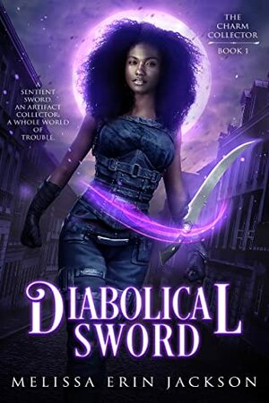 Diabolical Sword by Melissa Erin Jackson