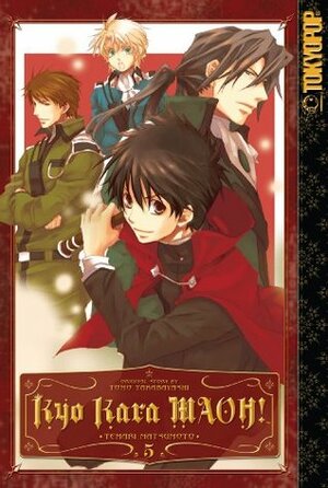 Kyo Kara MAOH!, Volume 05 by Temari Matsumoto, Tomo Takabayashi