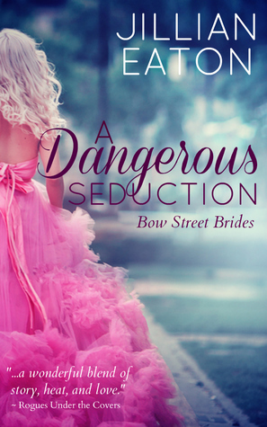 A Dangerous Seduction by Jillian Eaton