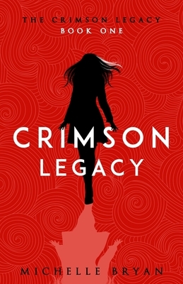 Crimson Legacy by Michelle Bryan
