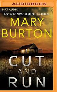 Cut and Run by Mary Burton