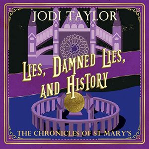 Lies, Damned Lies, and History by Jodi Taylor