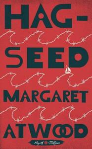 Hag-Seed by Margaret Atwood