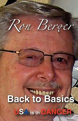 Back to Basics: USA is in Trouble by Ron Berger