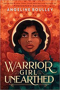 Warrior Girl Unearthed by Angeline Boulley