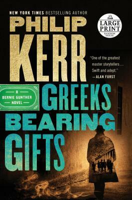 Greeks Bearing Gifts by Philip Kerr