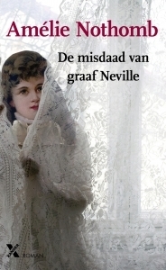 De misdaad van graaf Neville by Amélie Nothomb, Marijke Arijs
