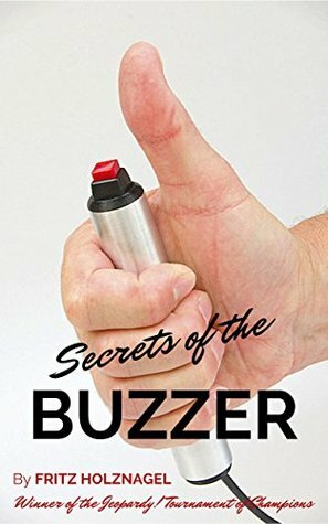 Secrets of the Buzzer by Fritz Holznagel