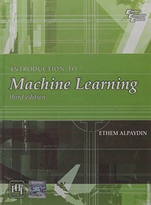 Introduction To Machine Learning 3Rd Edition by Ethem Alpaydin