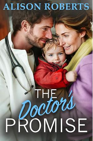 The Doctor's Promise by Alison Roberts