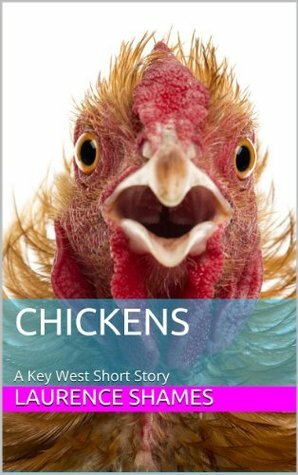 Chickens by Laurence Shames