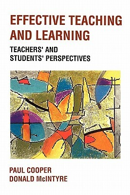 Effective Teaching and Learning by Paul Cooper, James Cooper