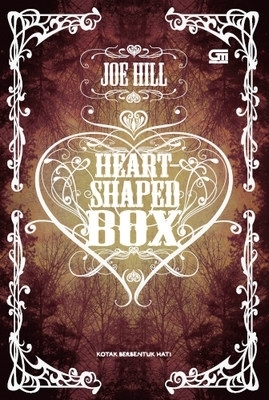 Heart Shaped Box - Kotak Berbentuk Hati by Joe Hill